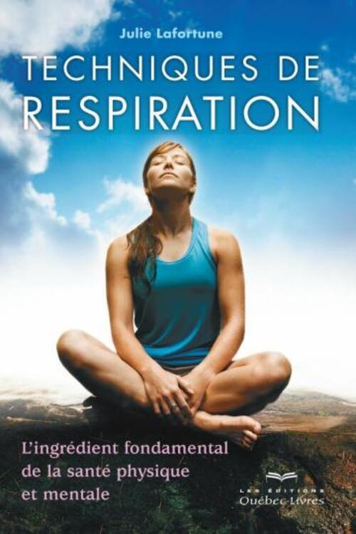 Techniques de respiration - Julie Lafortune 2005