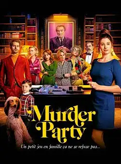 Murder Party FRENCH BluRay 720p 2022